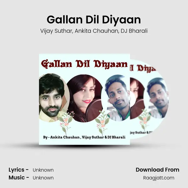 Gallan Dil Diyaan mp3 song