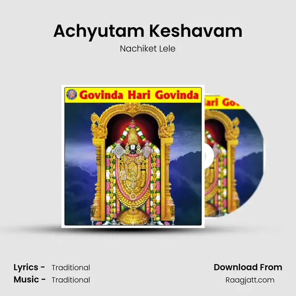 Achyutam Keshavam mp3 song