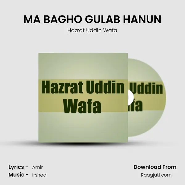 MA BAGHO GULAB HANUN mp3 song