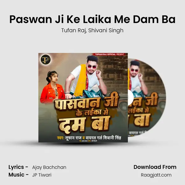 Paswan Ji Ke Laika Me Dam Ba - Tufan Raj album cover 