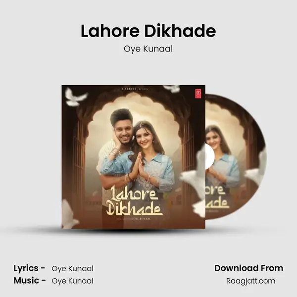 Lahore Dikhade - Oye Kunaal mp3 song