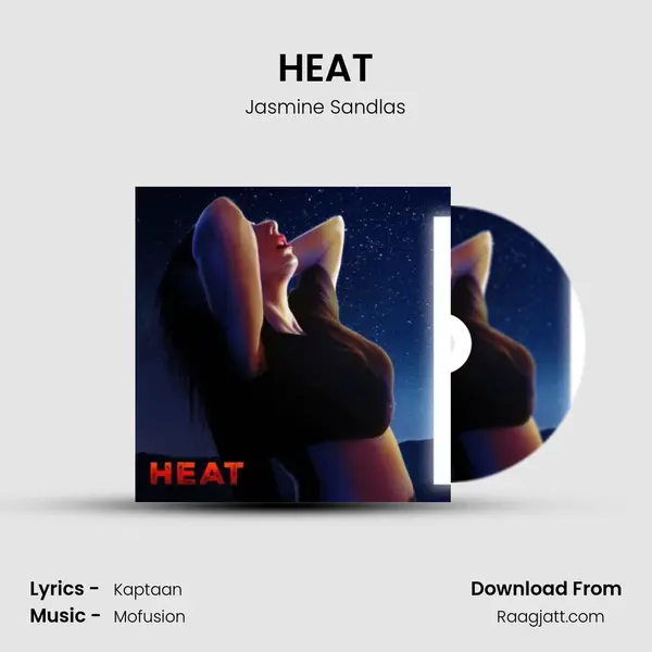 HEAT - Jasmine Sandlas mp3 song