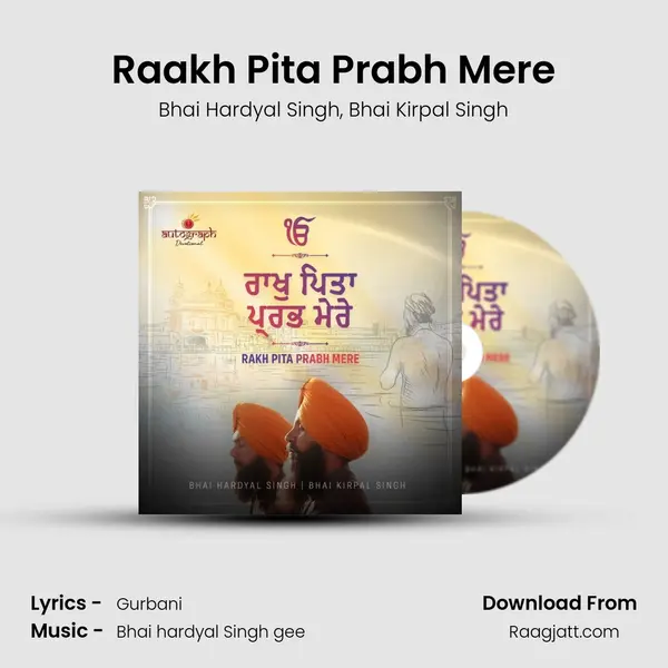 Raakh Pita Prabh Mere mp3 song