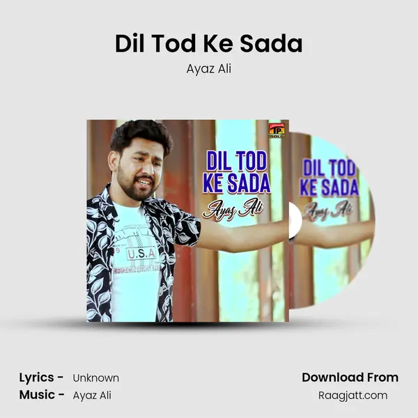 Dil Tod Ke Sada - Ayaz Ali album cover 