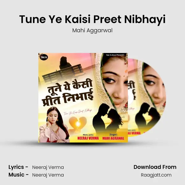 Tune Ye Kaisi Preet Nibhayi mp3 song