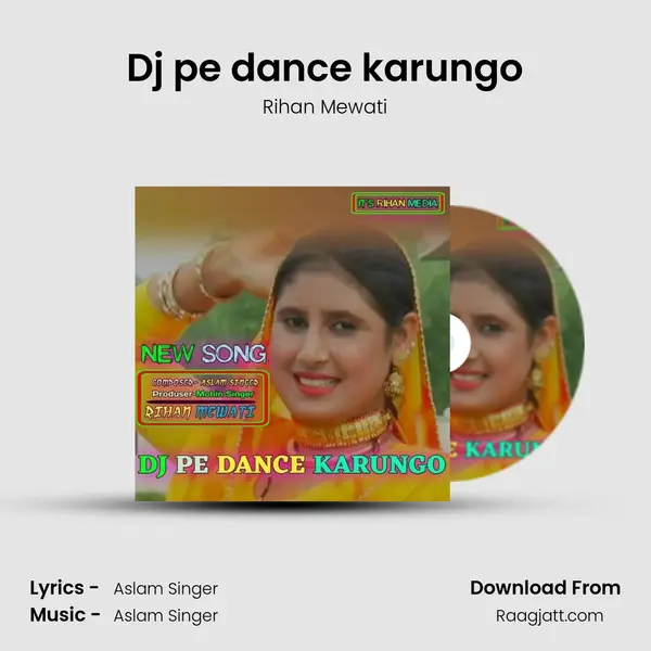 Dj pe dance karungo mp3 song