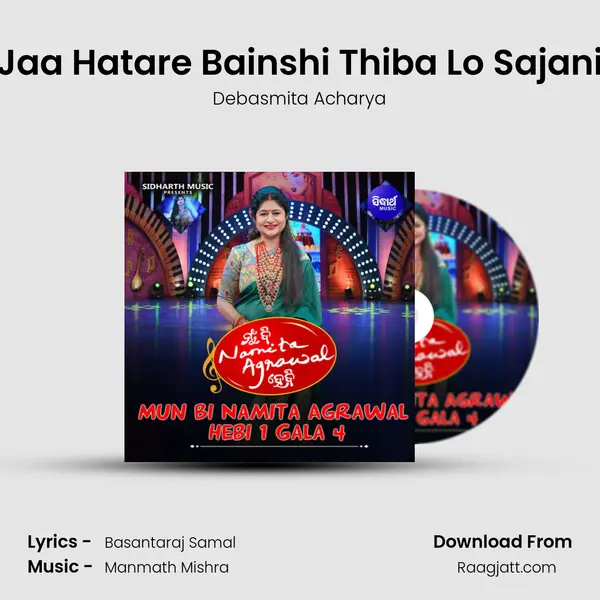 Jaa Hatare Bainshi Thiba Lo Sajani - Debasmita Acharya album cover 