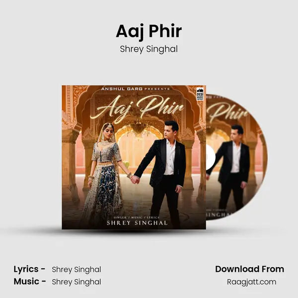 Aaj Phir - Shrey Singhal album cover 