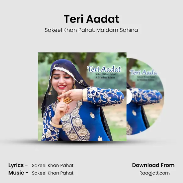 Teri Aadat - Sakeel Khan Pahat album cover 