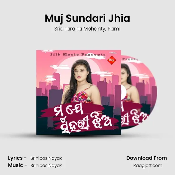 Muj Sundari Jhia - Sricharana Mohanty album cover 