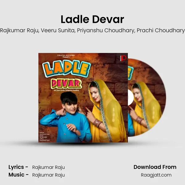 Ladle Devar - Rajkumar Raju album cover 