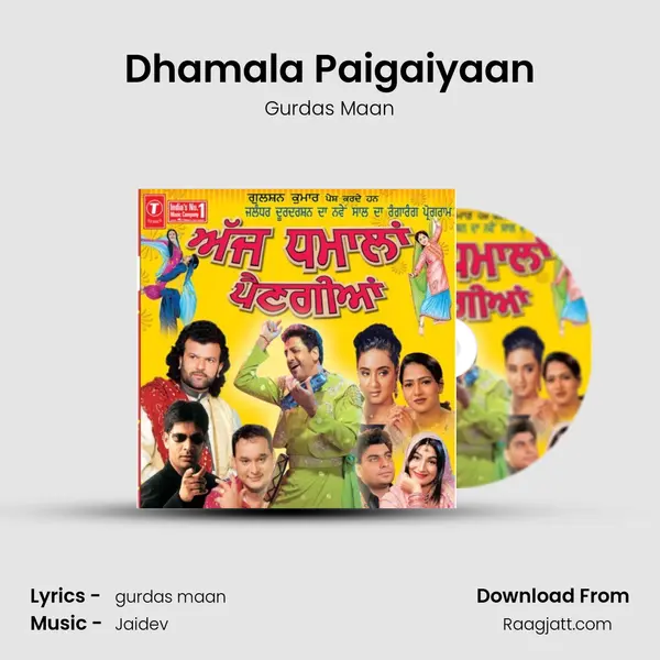 Dhamala Paigaiyaan - Gurdas Maan album cover 