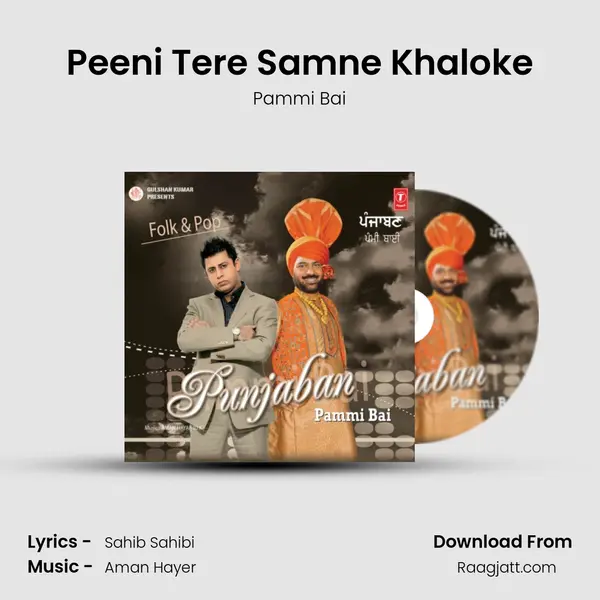 Peeni Tere Samne Khaloke mp3 song