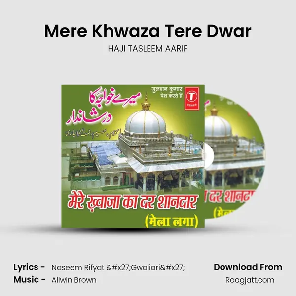 Mere Khwaza Tere Dwar - HAJI TASLEEM AARIF album cover 