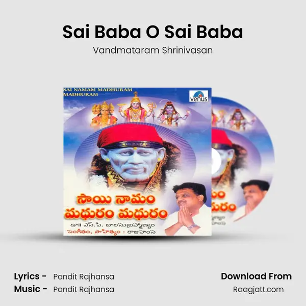 Sai Baba O Sai Baba - Vandmataram Shrinivasan album cover 