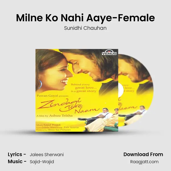 Milne Ko Nahi Aaye-Female - Sunidhi Chauhan album cover 