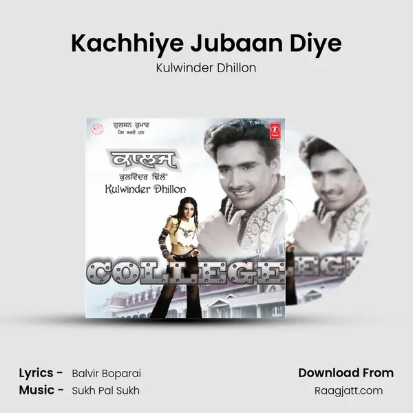 Kachhiye Jubaan Diye mp3 song