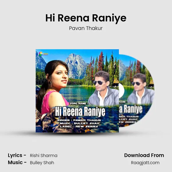 Hi Reena Raniye - Pavan Thakur album cover 