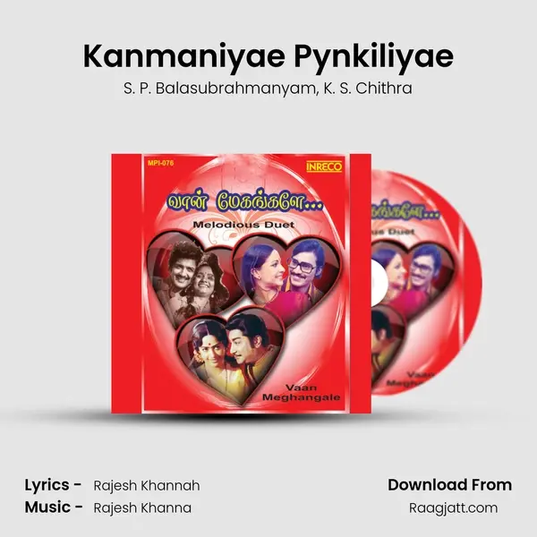 Kanmaniyae Pynkiliyae mp3 song