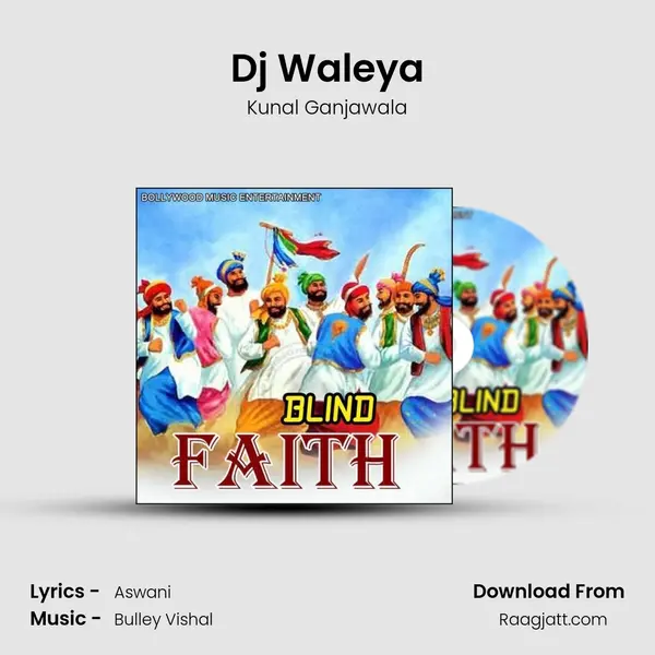 Dj Waleya - Kunal Ganjawala album cover 