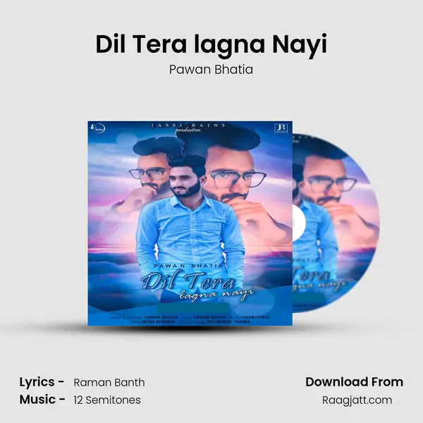 Dil Tera lagna Nayi - Pawan Bhatia album cover 