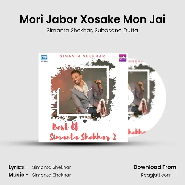 Mori Jabor Xosake Mon Jai mp3 song