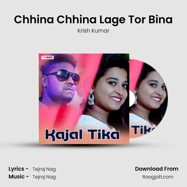 Chhina Chhina Lage Tor Bina mp3 song