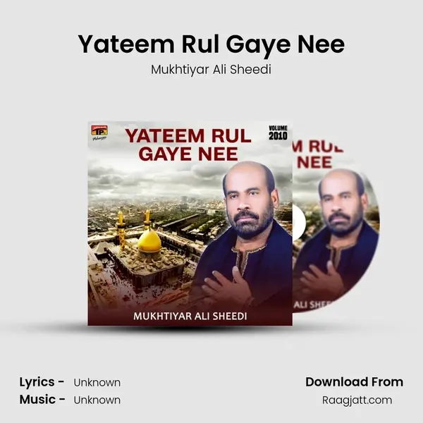 Yateem Rul Gaye Nee mp3 song