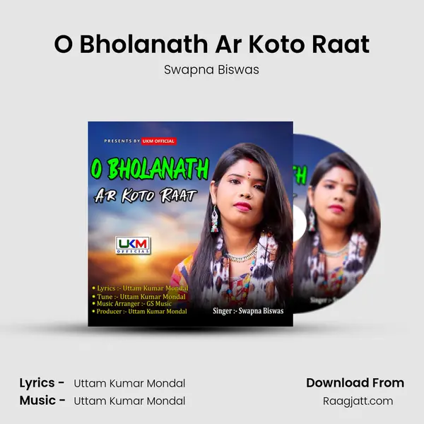 O Bholanath Ar Koto Raat mp3 song