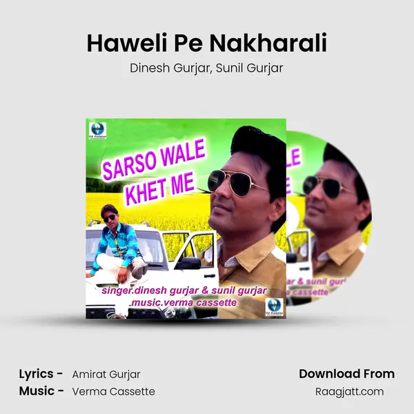 Haweli Pe Nakharali mp3 song