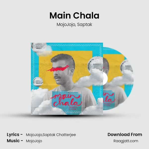 Main Chala - MojoJojo album cover 