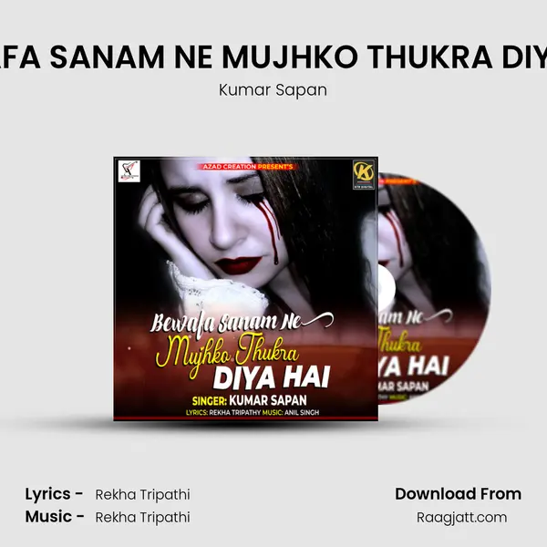 BEWAFA SANAM NE MUJHKO THUKRA DIYA HAI mp3 song