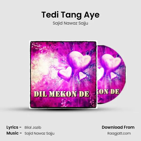 Tedi Tang Aye - Sajid Nawaz Sajju album cover 