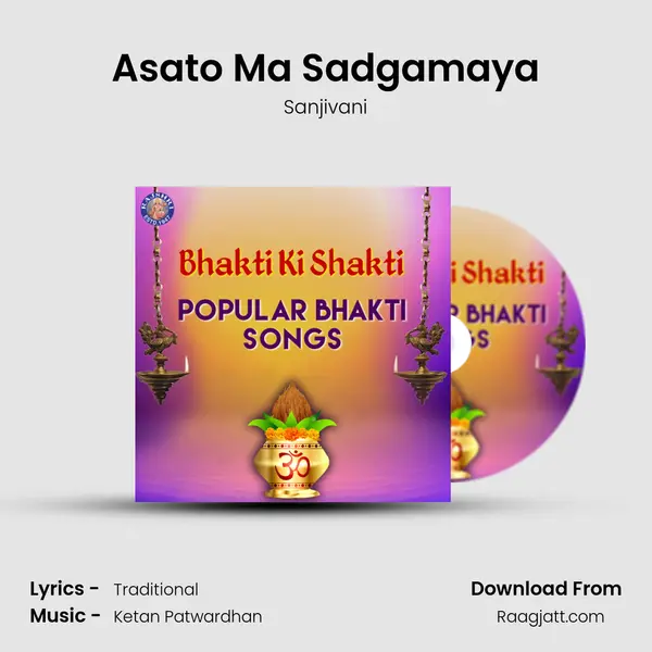 Asato Ma Sadgamaya - Sanjivani album cover 