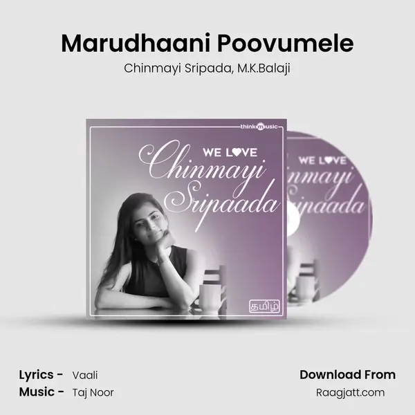 Marudhaani Poovumele - Chinmayi Sripada album cover 