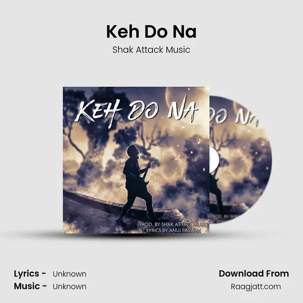 Keh Do Na - Shak Attack Music album cover 