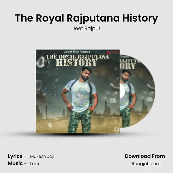 The Royal Rajputana History - Jeet Rajput album cover 