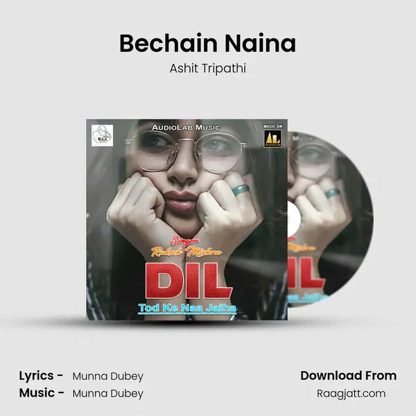 Bechain Naina - Ashit Tripathi album cover 