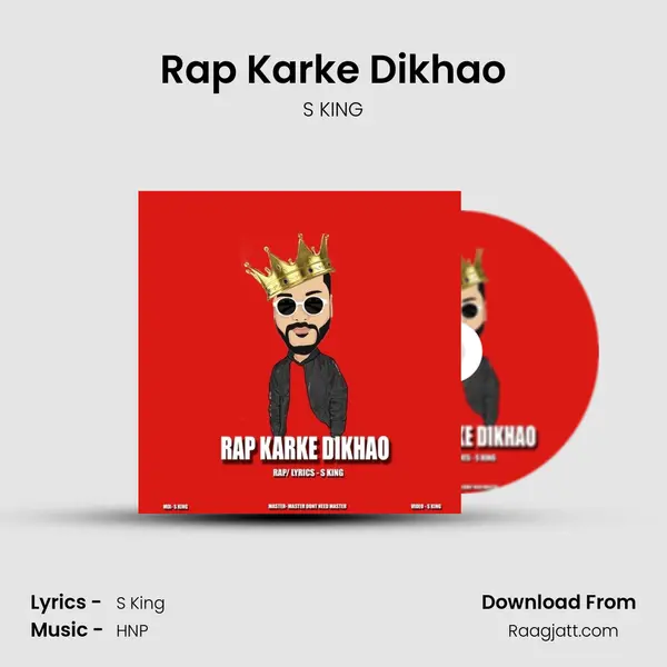 Rap Karke Dikhao - S KING album cover 