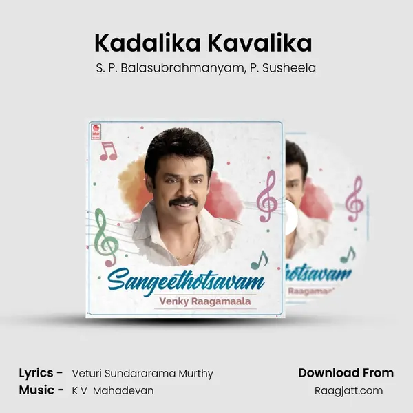 Kadalika Kavalika (From 