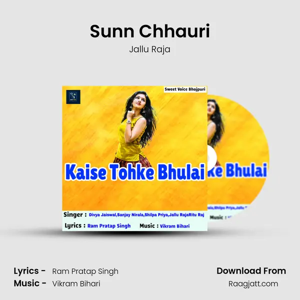 Sunn Chhauri mp3 song