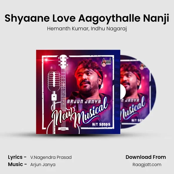 Shyaane Love Aagoythalle Nanji mp3 song