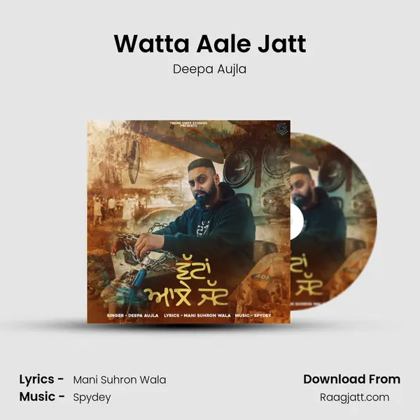 Watta Aale Jatt - Deepa Aujla album cover 