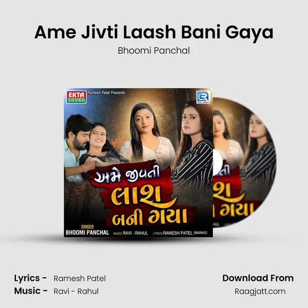 Ame Jivti Laash Bani Gaya - Bhoomi Panchal album cover 