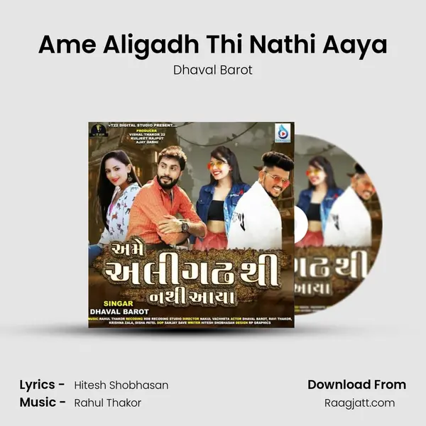 Ame Aligadh Thi Nathi Aaya mp3 song