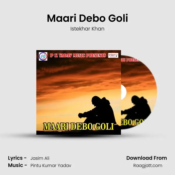 Maari Debo Goli - Istekhar Khan album cover 