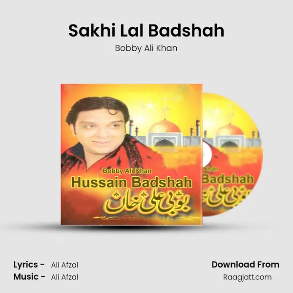 Sakhi Lal Badshah - Bobby Ali Khan album cover 