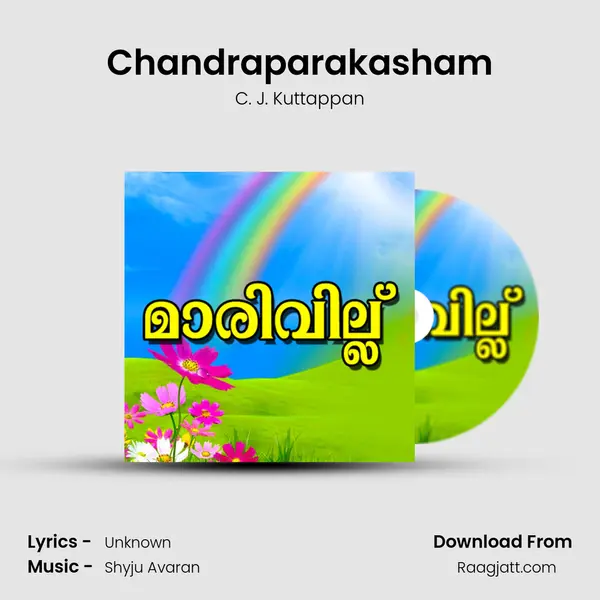 Chandraparakasham - C. J. Kuttappan mp3 song