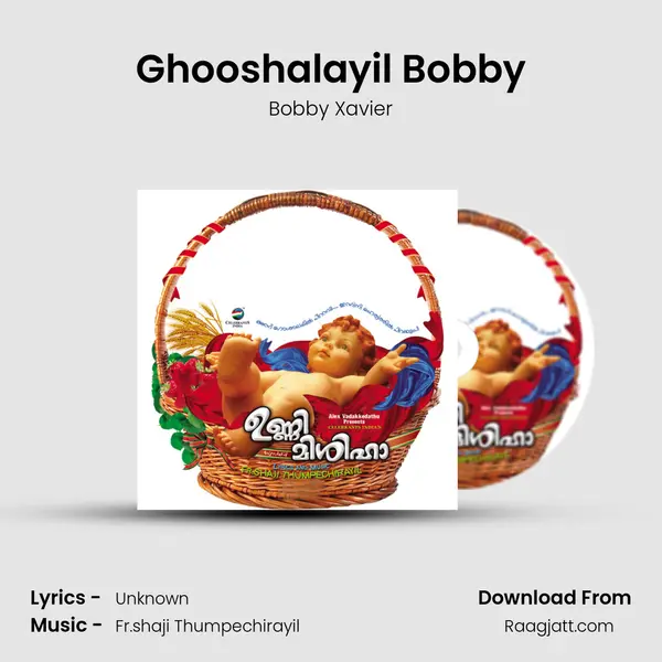 Ghooshalayil Bobby - Bobby Xavier album cover 