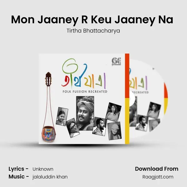 Mon Jaaney R Keu Jaaney Na (song) mp3 song